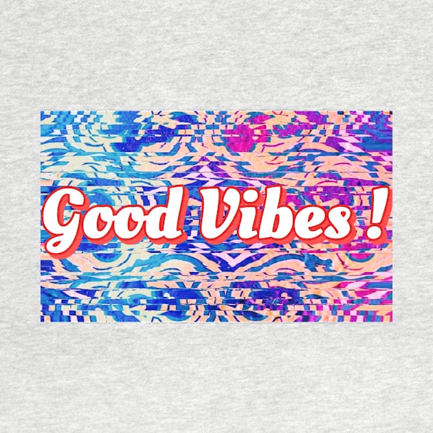 Good Vibes / Blue - Pink Abstract by Grafititee